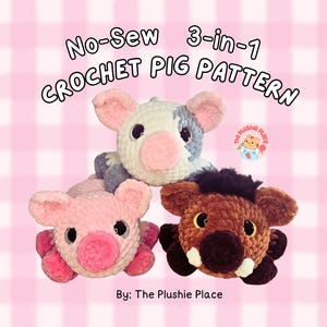 Wzór na szydełkową świnkę bez szycia | Świnka amigurumi 3 w 1 | Cyfrowy plik PDF od The Plushie Place