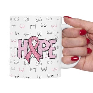 Funny Breast Cancer Coffee Mug HOPE Mug with Boob & Foob Art Mastectomy Gift Survivor Mug Chemo Care Package for Breast Cancer funny gift