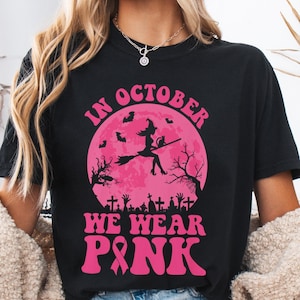 October We Wear Pink Shirt: Halloween Breast Cancer Awareness