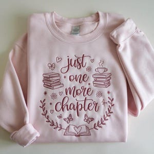 Just One More Chapter Shirt Embroidered Bookish Merch Book Lover Shirt Bookish Girly Shirt Reading Shirt Reader T Shirt Cute Book TShirt