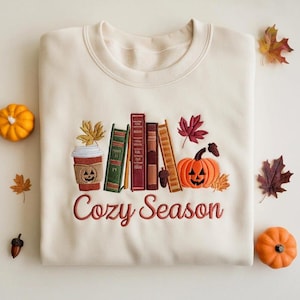 Cozy Season Embroidered Sweatshirt, Cozy Season Sweatshirt, Autumn Sweatshirts, Sweatshirts for Her, Fall Sweatshirt, Cozy Autumn Shirt