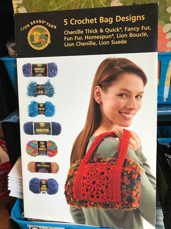 New Lion Brand Yarn Pattern Book to Crochet 5 Bags With Homespun