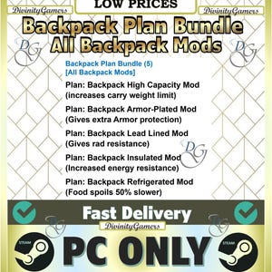 Puede incluir: Una descarga digital para un videojuego llamado "Backpack Plan Bundle" que incluye cinco mods de mochila diferentes. Los mods son: Alta capacidad, A prueba de balas, Forrado de plomo, Aislado y Refrigerado. La imagen también incluye el texto "LOW PRICES", "All Backpack Mods", "Fast Delivery", "PC ONLY", y "Divinity Gamers".