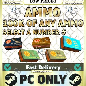 Fallout 76 PC - 100K of any AMMO Select a Number # / Fast Delivery