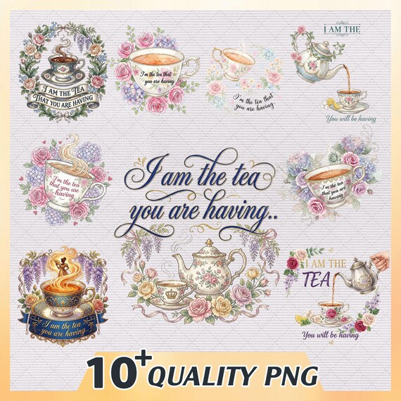 10+ I Am The Tea That You Are Having PNG Bundle, Bridgerton Png, Bookish Tea Lover, Sarcastic British Humor, TV Series Meme, Digital File