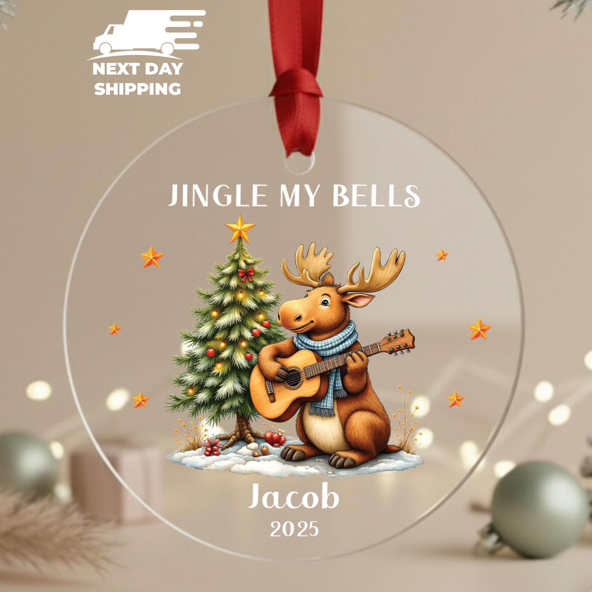 Funny Moose Christmas Ornament • Jingle My Bells • Personalized Name Ornament 2025 • Acrylic, Ceramic or Glass Holiday Gift Decoration