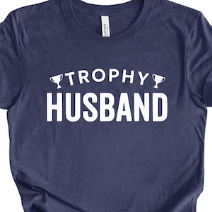 Trophy Husband Gift, Gift for Husband, Anniversary Gifts for Him, Husband Birthday Gift, Husband Anniversary Gift, Gift for Husband Birthday