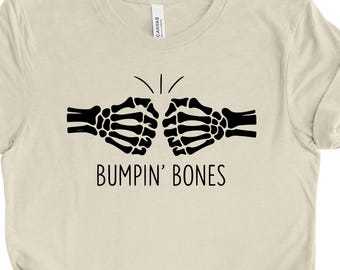 Bumpin Bones Shirt, Funny Halloween T Shirt, Skeleton Humor Tee, Spooky Season Shirt, Halloween Party Tee, Fall Shirts for Women Cute