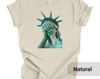 Crying Liberty Shirt, Political Statement Tee, Protest Graphic, USA Freedom T-Shirt, Satire Statue of Liberty Tee, Free Speech