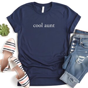 Cool Aunt Shirt | Aunt T-Shirt, Auntie Birthday Gift, Favorite Aunt Tee, Funny Aunt Shirts, Gift for Auntie, Retro Aunt T-Shirt