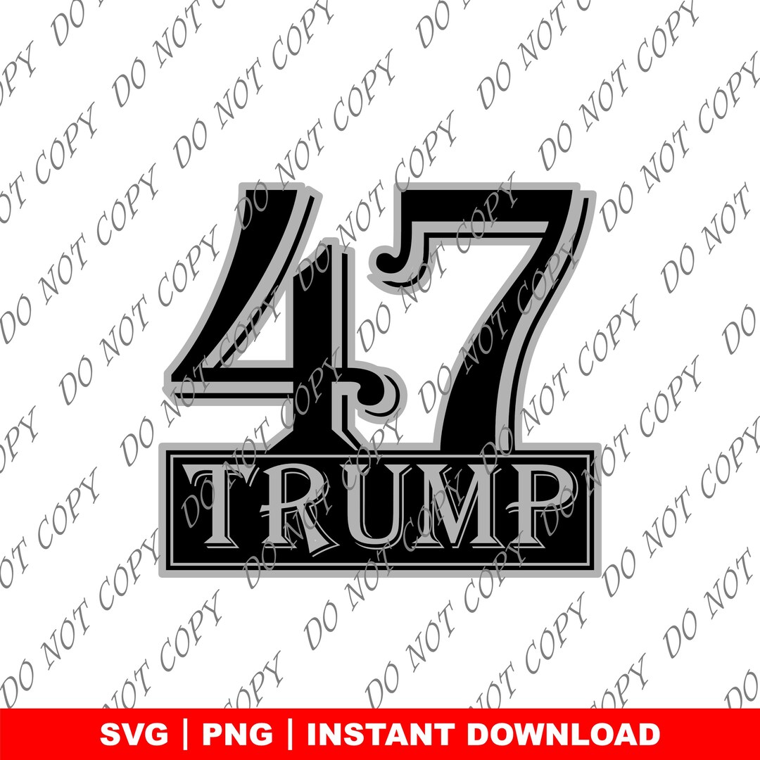 Trump Png Svg, Trump 47 Png Svg, Maga Png Svg, Trump 2024png Svg, - Etsy