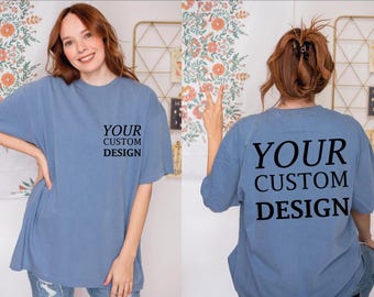 Custom Comfort Colors Shirt: Personalized Design, Front & Back Print