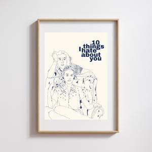 10 Things I Hate About You Digital Print