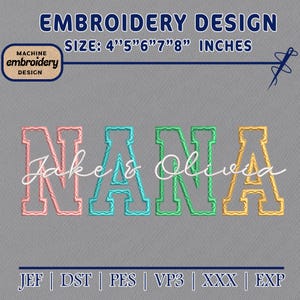 Op de afbeelding: Een borduurontwerp met het woord "NANA" in roze, teal, groen en goud, met de namen "Jake & Olivia" in wit script. Het ontwerp is verkrijgbaar in maten van 10,16 cm tot 20,32 cm. De afbeelding bevat ook de tekst "EMBROIDERY DESIGN" en bestandsformaten.