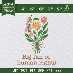 Embroidery Design File: Big Fan of Human Rights Embroidery • Social Justice Embroidery  • Equality Statement Embroidery