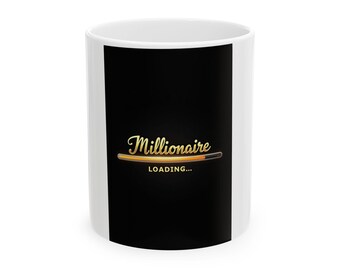 Millionaire Loading Mug  Motivational Coffee Cup for Entrepreneurs, Business Gift, Office Decor, Unique Birthday Present