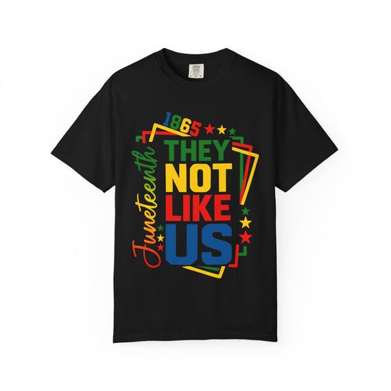 They Not Like Us Shirt - Juneteenth Shirt, Black History Month T-Shirt, Black Pride Tee, MLK Shirt, African American Pride Tee