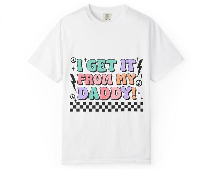 Featured listing image: I Get It From My Daddy Papa Shirt | Daddy T-Shirts | Husband Dad Shirt | Fathers Day Gift | Baby Daddy Shirt | Papa Birthday Tee