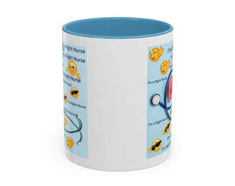 Funny Night Shift Nurse Mug - Cute Coffee Cup Gift for Nurses, Nurse Appreciation, Healthcare Hero Humor, Coffee Lover Gift