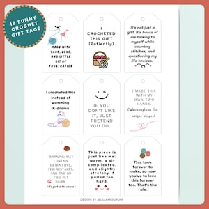 May include: A set of 18 funny crochet gift tags with various humorous phrases and illustrations. The tags are white with rounded tops and feature text like "Made with yarn, love, and a little bit of frustration."
