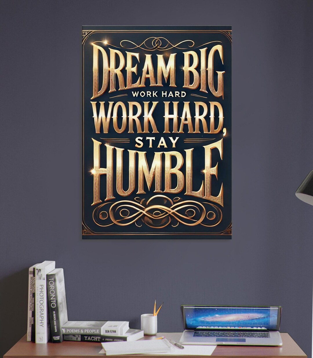 Dream Big, Work Hard & Stay Humble Inspirational Wall Decor ...