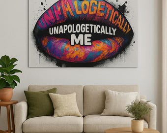 Puede incluir: Una pintura abstracta colorida de un par de labios con las palabras "Unapologetically Me" escritas en ellos.