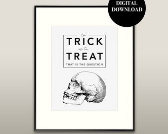 Printable Halloween Skull Art - To Trick or to Treat, That is the Question | Digital Download, Minimalist Halloween Wall Art Poster