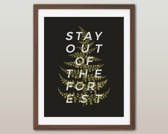 My Favorite Murder quote print - "Stay out of the Forest" - MFM quote print, SSDGM, Murderino print, My Favorite Murder typography