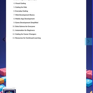 Pode incluir: Uma p&aacute;gina branca intitulada Table of Contents listando treze t&oacute;picos de programa&ccedil;&atilde;o, incluindo Introduction to Programming, Getting Started, Core Programming Concepts, Visual Coding, Coding for Kids, Everyday Coding, Web Development Basics, Mobile App Development, Game Development Simplified, Data Science for Everyone, Automation for Beginners, Coding for Career Changers e Resources for Continued Learning.