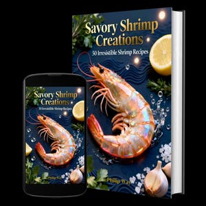 May include: A cookbook and a smartphone display the cover of "Savory Shrimp Creations: 50 Irresistible Shrimp Recipes." The cover features a large cooked shrimp, lemon slices, garlic, and herbs on a dark blue background.