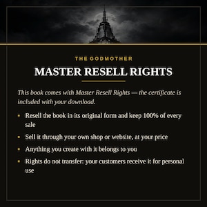 K&ouml;nnte beinhalten: Eine schwarze digitale Grafik mit dem Text THE GODMOTHER MASTER RESELL RIGHTS. Sie beschreibt Bedingungen f&uuml;r den Wiederverkauf eines Buches, einschlie&szlig;lich des Behaltens von 100% der Verk&auml;ufe, privater Verkaufswege und Nutzungsbeschr&auml;nkungen.