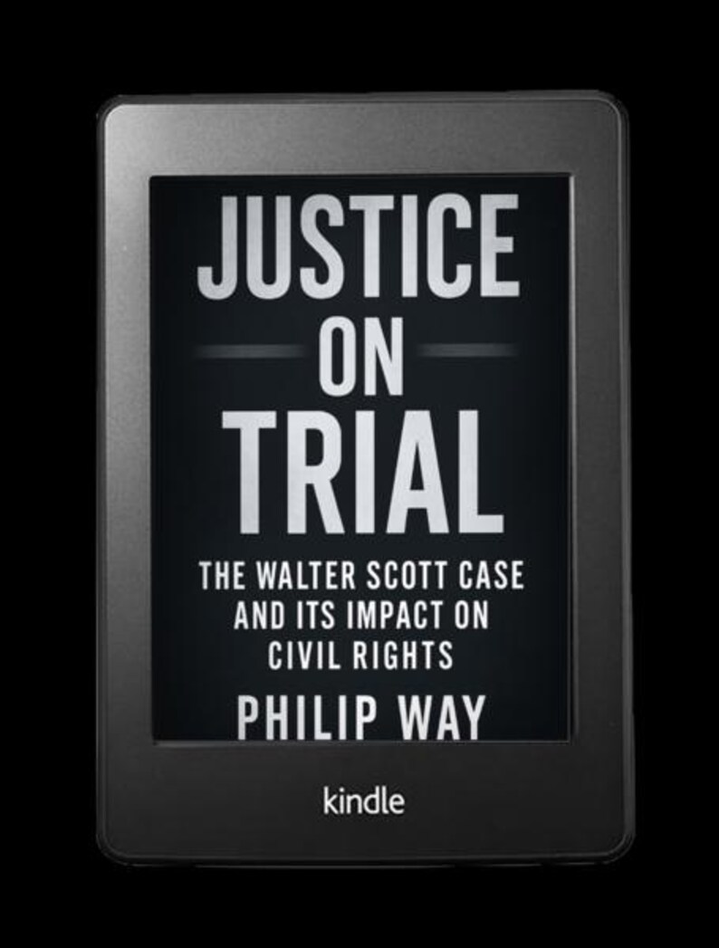 May include: A black Kindle e-reader showing the title "JUSTICE ON TRIAL" in white text. The screen also displays "THE WALTER SCOTT CASE AND ITS IMPACT ON CIVIL RIGHTS" and the author's name, "PHILIP WAY". The Kindle logo is visible.