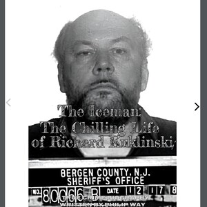 May include: Black and white image of a man with a beard, the subject of a true crime biography. The image includes text that reads "The Iceman: The Chilling Life of Richard Kuklinski" and "Bergen County, N.J. Sheriff's Office."