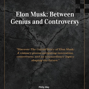 May include: A book cover with a cracked black background and white text that reads "Elon Musk: Between Genius and Controversy". The text "Discover The Untold Story of Elon Musk: A visionary genius navigating innovation, controversy, and an extraordinary legacy shaping the future." is in a smaller font and is also in white. The author's name, "Philip Way", is at the bottom of the cover in white text.