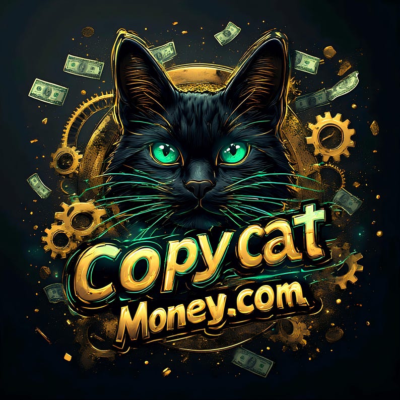 May include: A digital illustration features a black cat with bright green eyes, surrounded by gold gears and dollar bills. The words "Copycat Money.com" are displayed in gold and green.