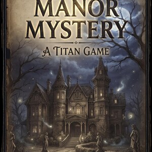 K&ouml;nnte beinhalten: Ein Spielschachtel-Cover mit dem Titel The Midnight Manor Mystery A Titan Game, das ein gro&szlig;es dunkles Herrenhaus bei Nacht mit einem Steinweg, Statuen, kahlen B&auml;umen und leuchtenden Lichtern unter einem Vollmond zeigt.