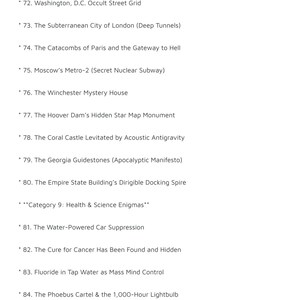 以下が含まれることがあります： 「The Top 100 Conspiracy Theories」というタイトルの白い文書ページで、72から84までの項目がリストされています。テキストには、Washington, D.C. Occult Street Grid、The Subterranean City of London、The Cure for Cancer Has Been Foundなどの項目が含まれています。