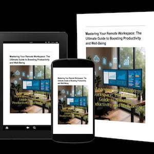 K&ouml;nnte beinhalten: Ein Buch, ein Tablet und ein Smartphone zeigen das Cover von "Mastering Your Remote Workspace: The Ultimate Guide to Boosting Productivity and Well-Being". Das Buch ist wei&szlig; mit schwarzem Text. Die Ger&auml;te zeigen dasselbe Bild.