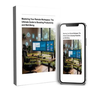 K&ouml;nnte beinhalten: Ein Buch und ein Smartphone zeigen das Cover von "Mastering Your Remote Workspace: The Ultimate Guide to Boosting Productivity and Well-Being". Das Buch ist wei&szlig; mit schwarzem Text. Das Smartphone zeigt dasselbe Bild.