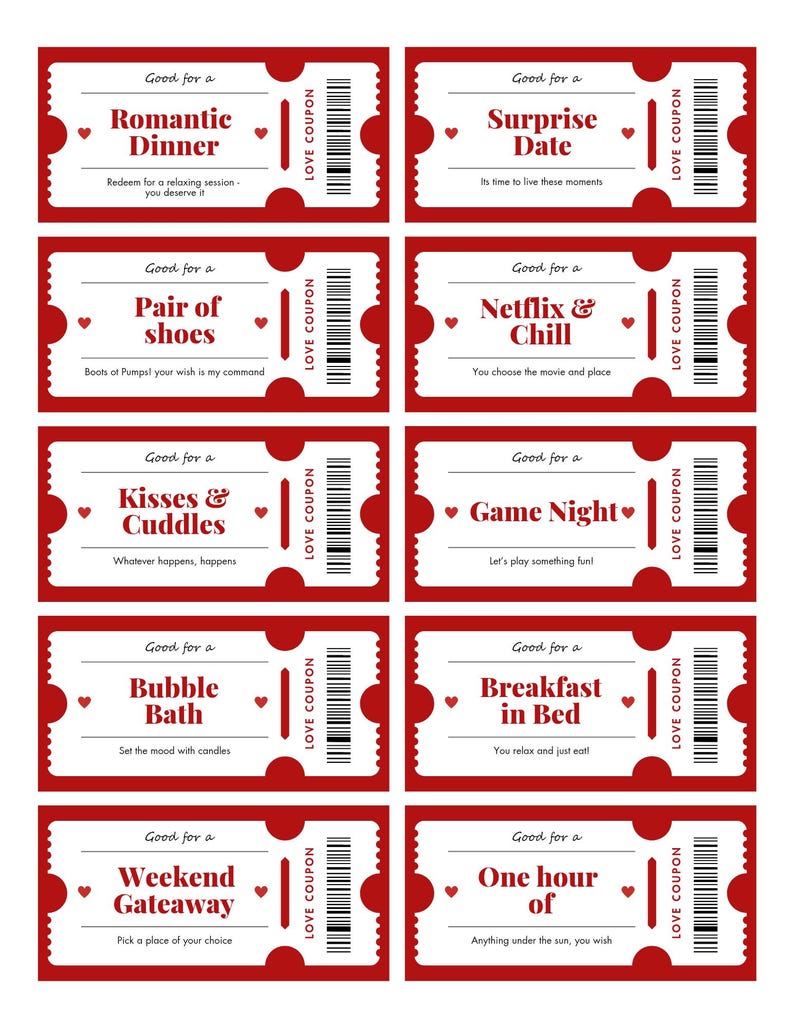 May include: A collection of red and white love coupons, each offering a romantic experience such as a "Surprise Date" or "Breakfast in Bed". The coupons have a heart motif and a perforated edge.