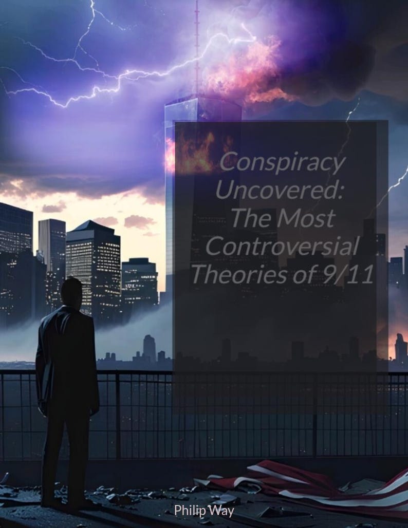 Peut inclure: Illustration num&eacute;rique d'une silhouette regardant une ville sous un ciel orageux avec des &eacute;clairs. Le texte "Conspiracy Uncovered: The Most Controversial Theories of 9/11" et le nom de l'auteur, Philip Way, sont inclus.