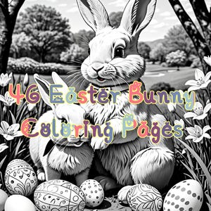 May include: Black and white illustration of two Easter bunnies with a basket of eggs. The text "46 Easter Bunny Coloring Pages" is written in colourful letters across the top of the image.