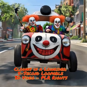 Op de afbeelding: Een rood-witte clownauto met een lachend gezichtsontwerp, bestuurd door twee clowns met oranje pruiken en kleurrijke outfits. De afbeelding bevat de tekst "CLOWNS IN A LOWRIDER 5-SECOND LOOPABLE 3D VIDEO - PLR RIGHTS".