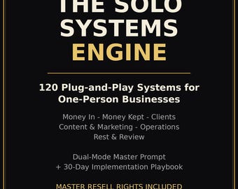 The Solo Systems Engine | 120 Systems for One-Person Businesses | MRR Business eBook + Templates
