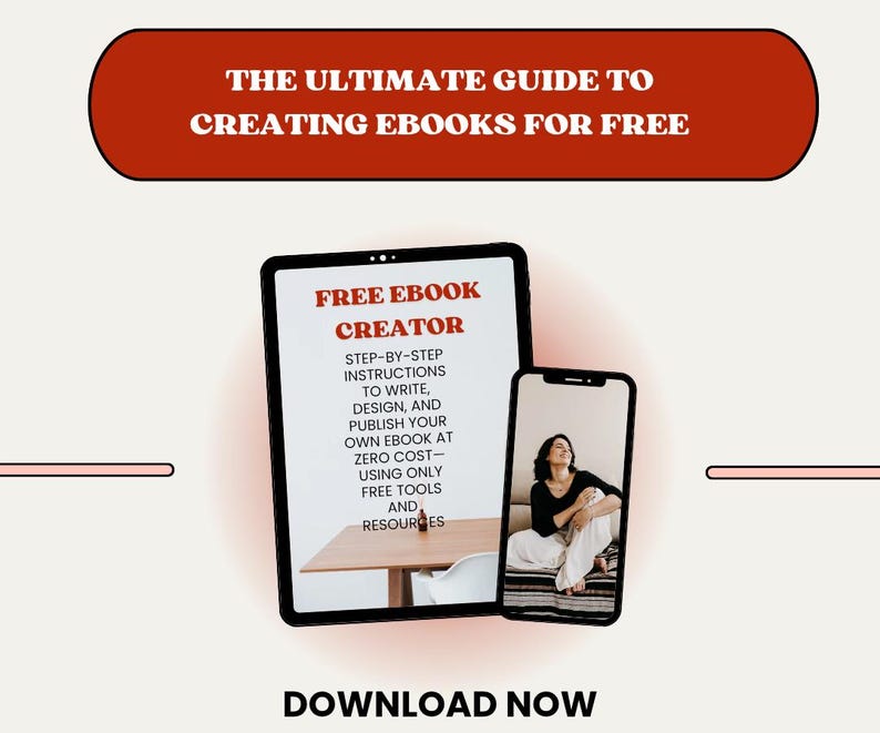 May include: An image promoting ebook creation. It features a tablet and a smartphone displaying the text "FREE EBOOK CREATOR" and "THE ULTIMATE GUIDE TO CREATING EBOOKS FOR FREE". The image includes a person sitting on a couch.