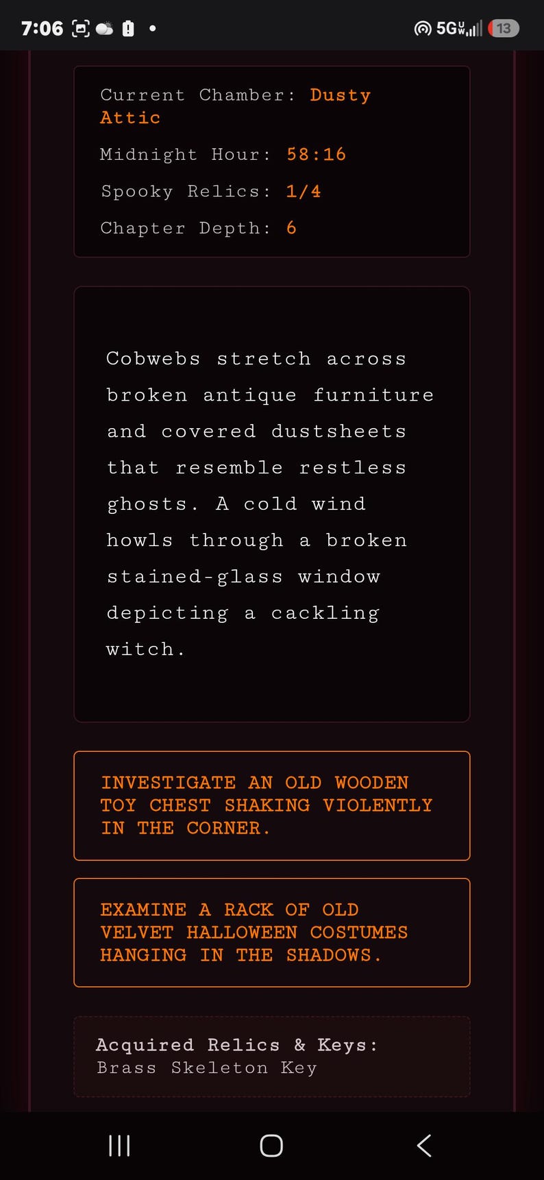 May include: A digital interface displaying game text with orange headers and white body text. The screen shows Current Chamber: Dusty Attic, Midnight Hour: 58:16, Spooky Relics: 1/4, Chapter Depth: 6, and a narrative about cobwebs, ghosts, and a witch window.