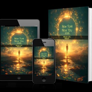 Może przedstawiać: Książka, tablet i smartfon wyświetlają okładkę poradnika zatytułowanego "New Year New You 2026: Whole-Life Reboot". Okładka przedstawia osobę na ścieżce prowadzącej do jasnego, złotego światła.