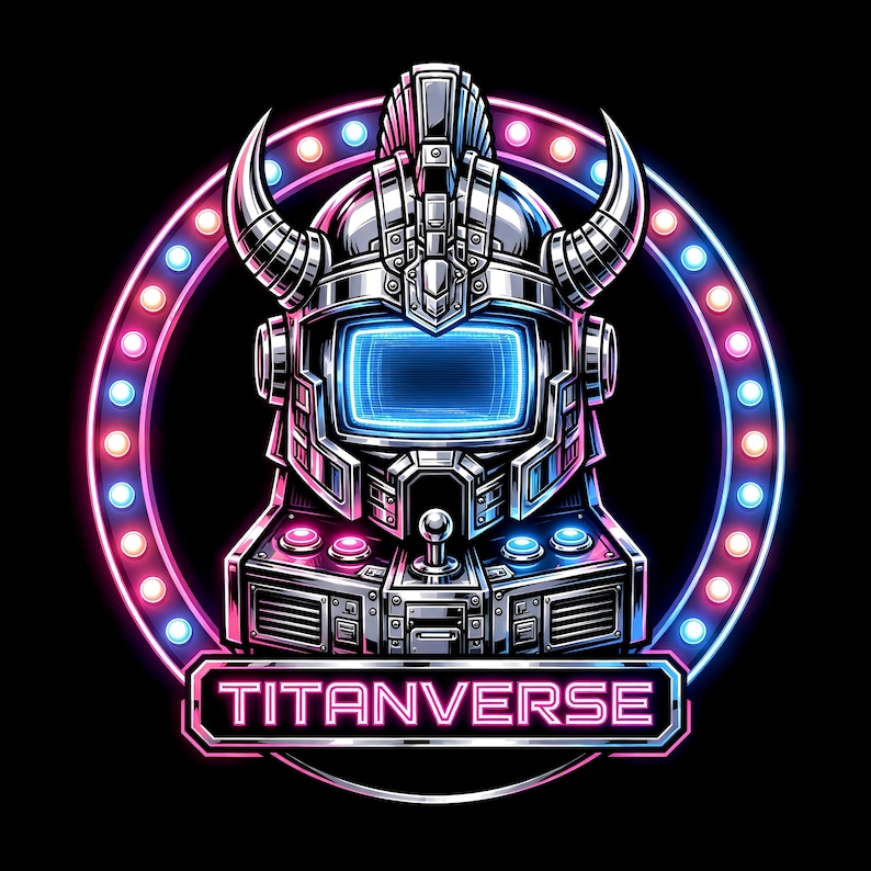 May include: A metallic helmet with horns and a glowing blue screen faceplate, integrated into an arcade console base with buttons and a joystick. The design is framed by a circular neon light border and the text TITANVERSE in pink neon.