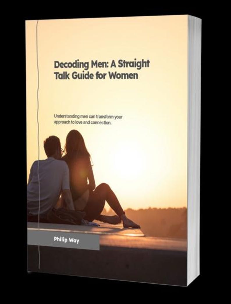 May include: A book titled "Decoding Men: A Straight Talk Guide for Women" with a sunset backdrop. The cover features the title in bold black font, with the author's name, Philip Way, at the bottom. The book's theme is about understanding men.