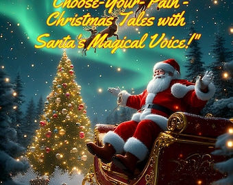 AI Santa Story Weaver: Interactive Christmas AI Prompt Book for Kids and Families - Choose Your Path Tales with Santa TTS Voice
